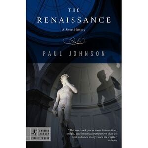 The Renaissance: A Short History -- Paul Johnson